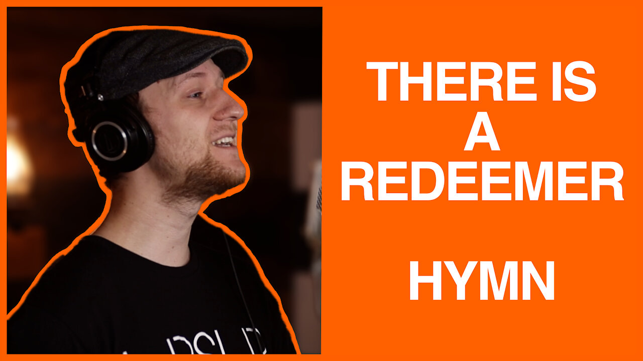 There is a redeemer - Keith Green - Gospel Hymn Cover