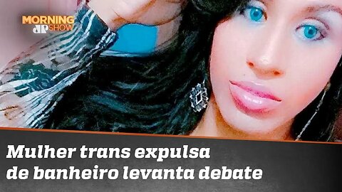 Mulher trans expulsa de banheiro levanta debate