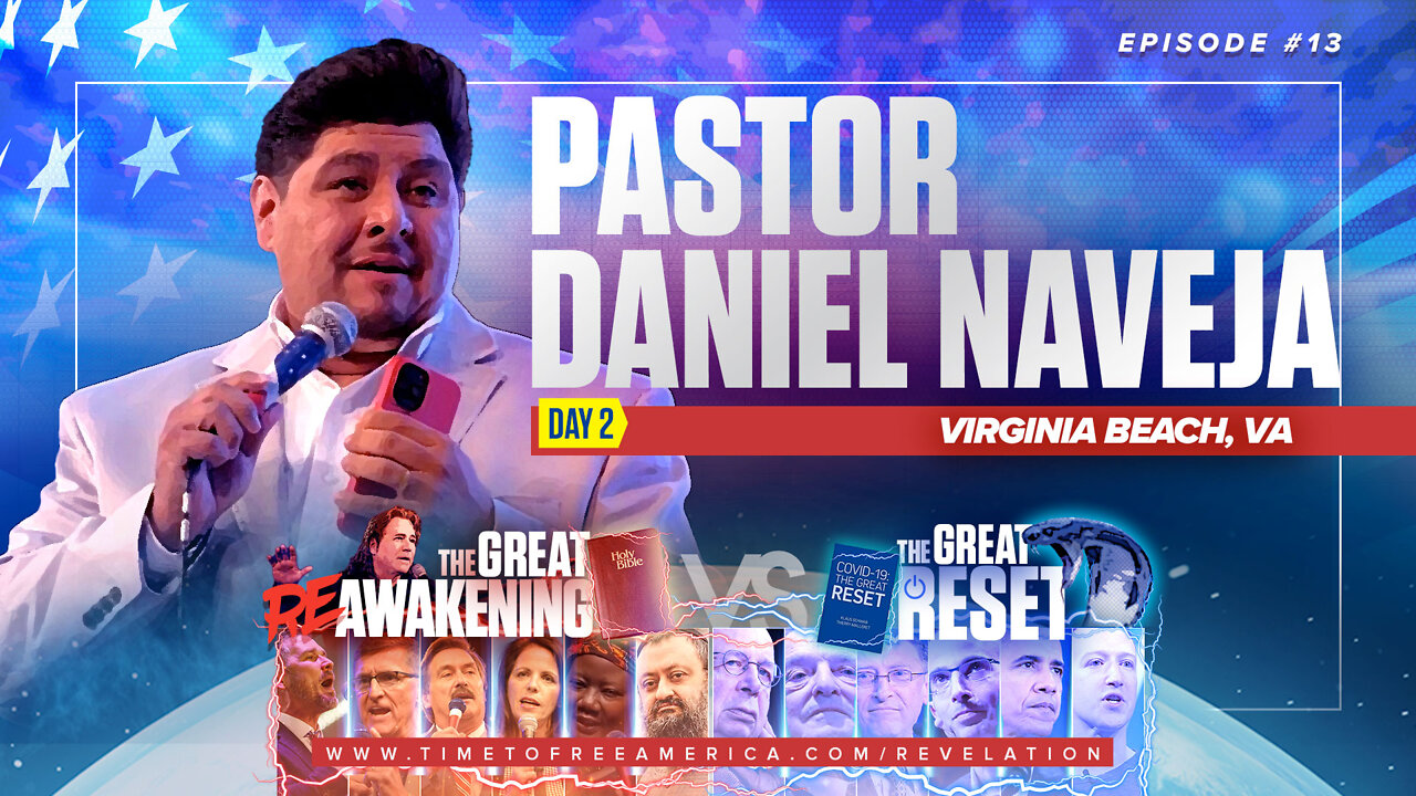 Pastor Daniel Navejas | America Murders Nearly 900,000 Babies Per Year | The Great Reset Versus The Great ReAwakening |