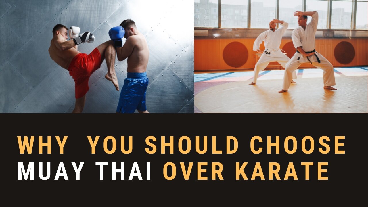 Why you should choose Muay Thai over karate