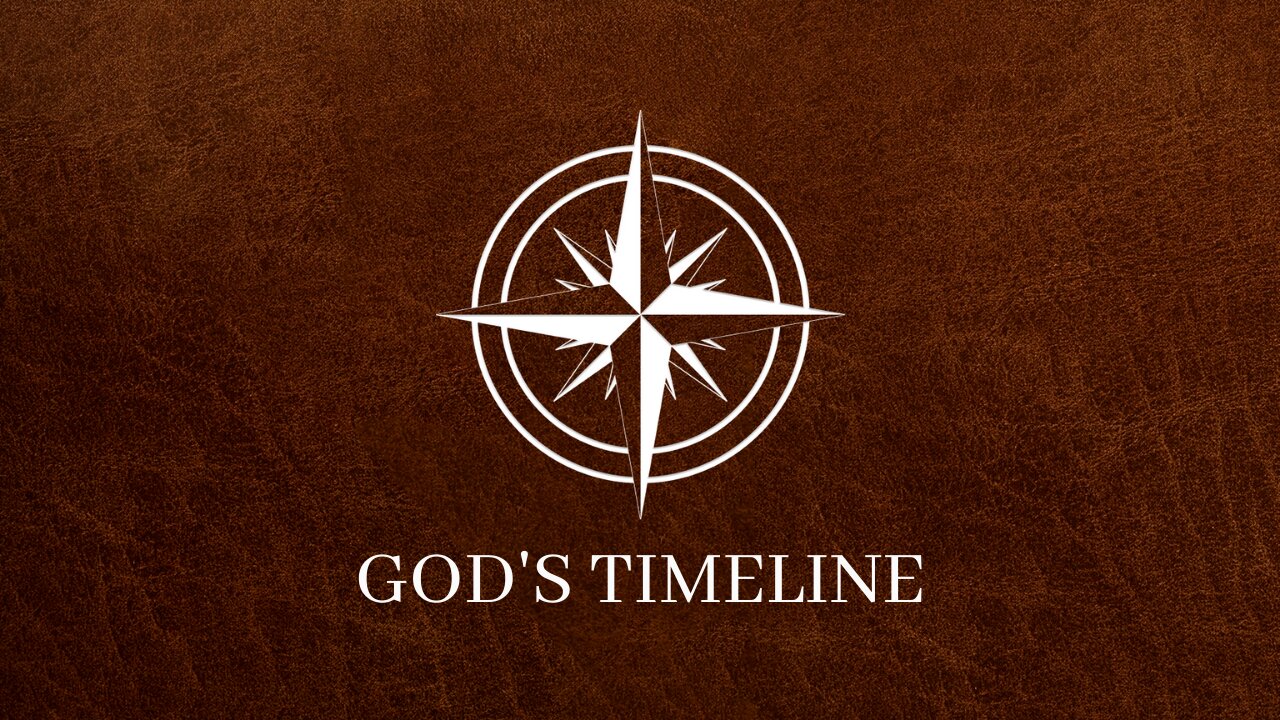 God's Timeline, Part 1