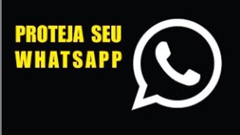 PROTEJA SEU WHATSAPP 📱