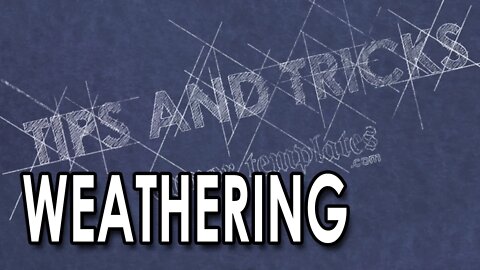 Armor Tips and Tricks: Weathering