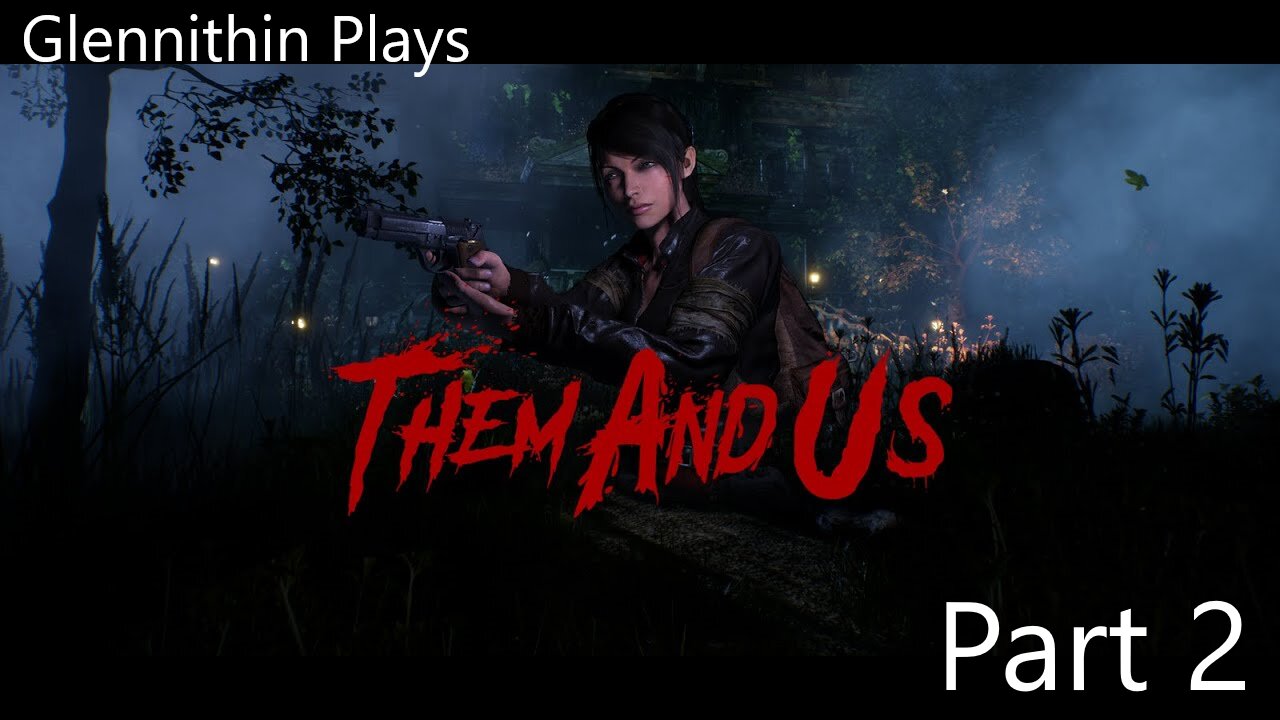 Them and Us Part 2