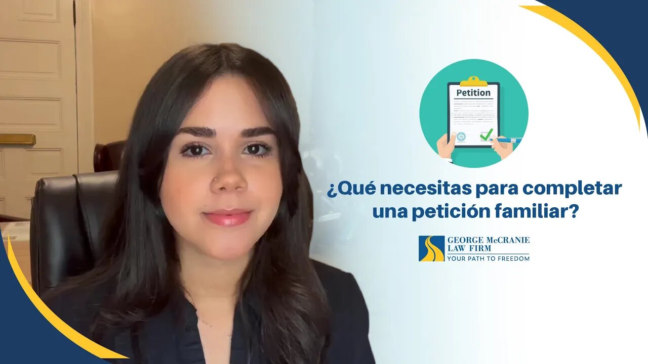 ¿Qué necesitas para completar una petición familiar?