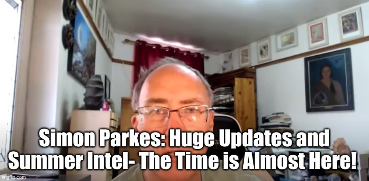 Simon Parkes: Huge Updates and Summer Intel- The Time Is Almost Here!