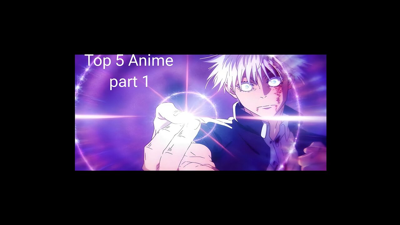 Top 5 Anime you must watch (part1)🔥🔥