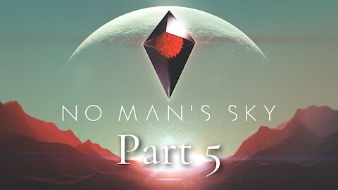 No Man's Sky part 5 - Not So Alone Among The Stars (with Azureus Blaze and sordbrute275)