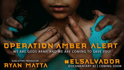 OPERATION AMBER ALERT | CHILD TRAFFICKING DOCUMENTARY | EXECUTIVE PRODUCER RYAN MATTA