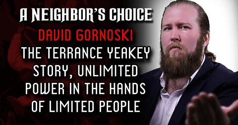 The Terrance Yeakey Story, Unlimited Power in the Hands of Limited People (Audio)