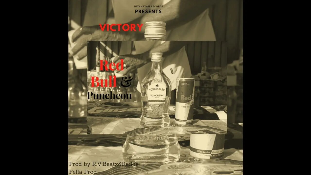 Ras Victory-Red Bull & Puncheon (RV-Beatz Prod)🇹🇹🇹🇹