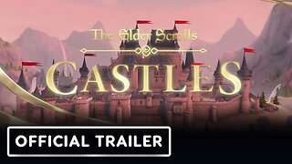 The Elder Scrolls Castles - Official October 2024 Major Update Trailer