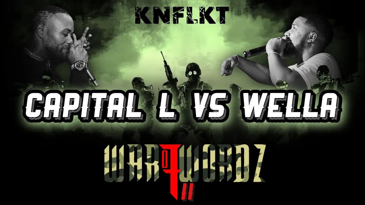 KNFLKT | Capital L vs Wella | #WarOfWordzII