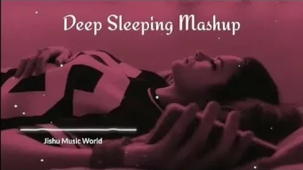 Deep Sleeping music 🎶 | Night Drive Mashup 2022 | Music World | Mashup Lofi |