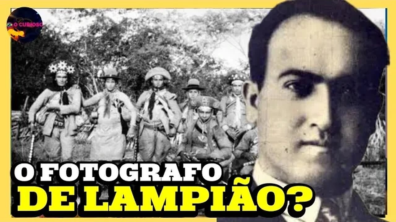 O HOMEM QUE FOI CAPAZ DE DOCUMENTAR O DIA A DIA DO BANDO DE LAMPIÃO