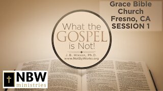 The Gospel Unplugged Session 1: Grace Bible Church of Fresno, CA