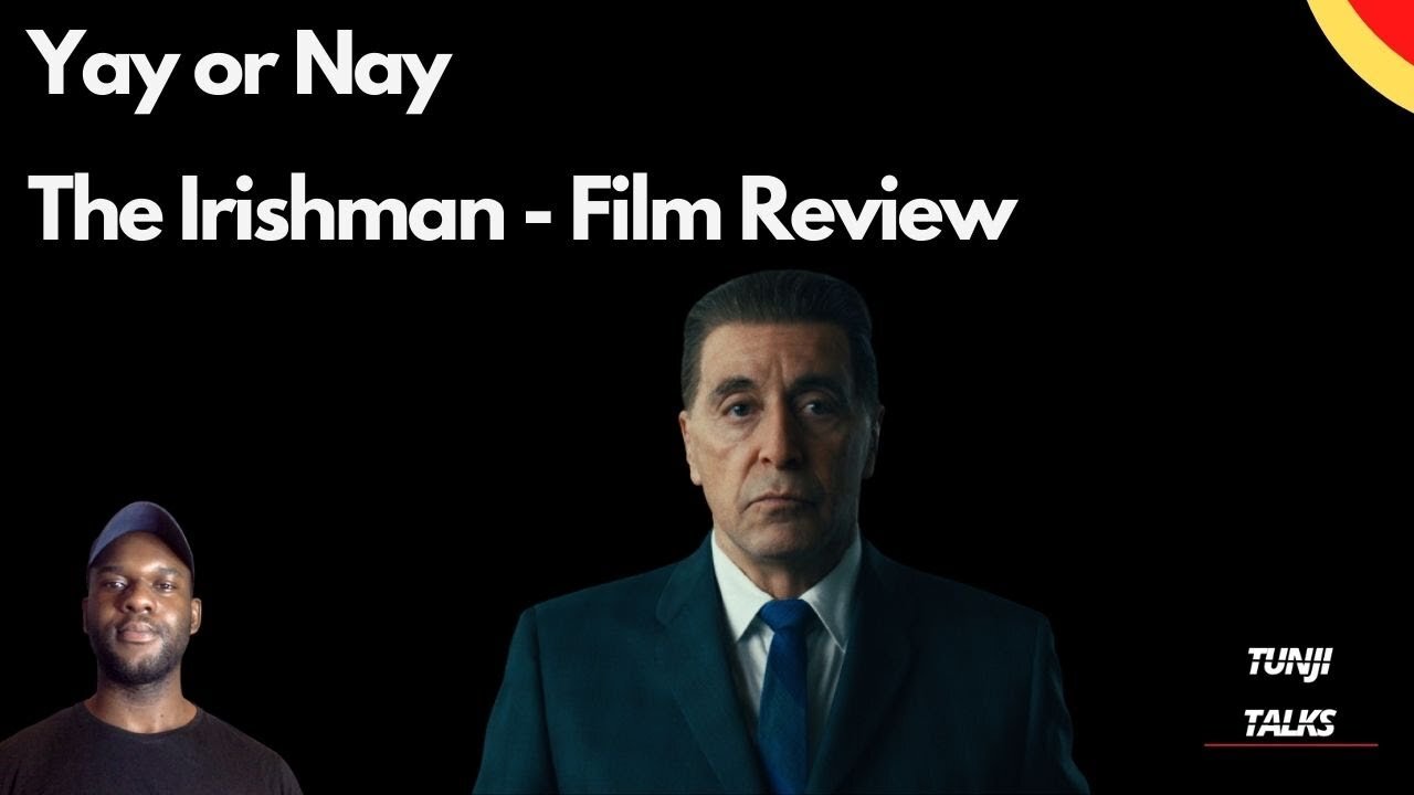 Yay or Nay - The Irishman Review