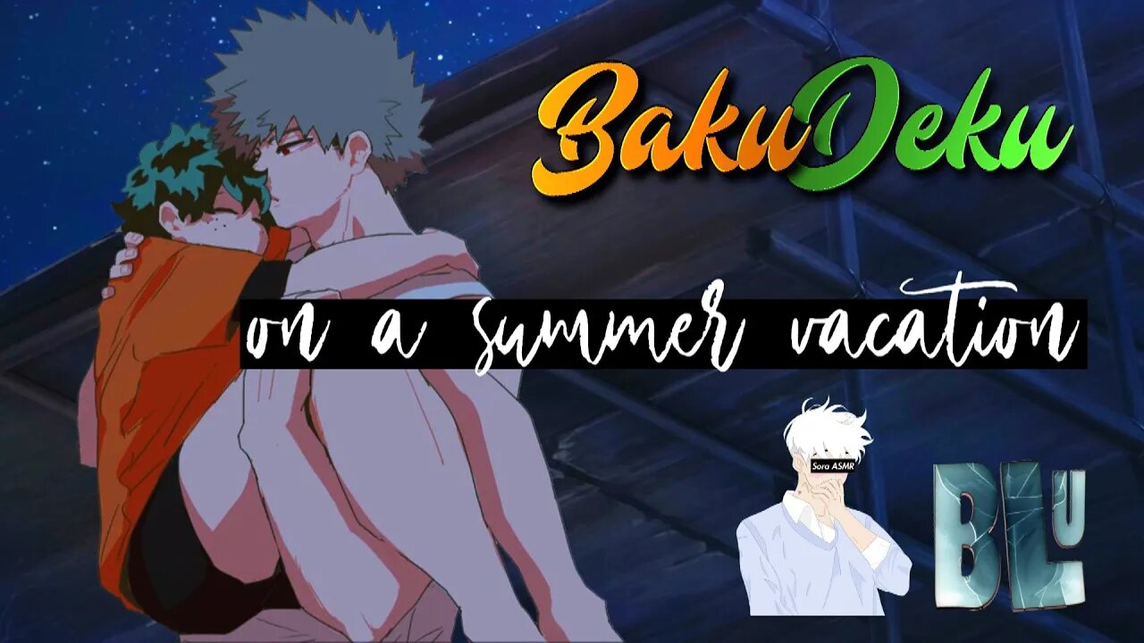 BakuDeku: On a Summer Vacation [ASMR]