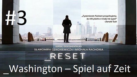#Reset. "Washington – Spiel auf Zeit" (Folge drei) 
