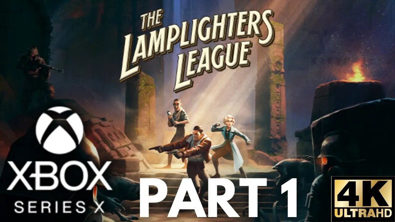 The Lamplighters League Gameplay Walkthrough Part 1 | Xbox Series X|S | 4K HDR (No Commentary)