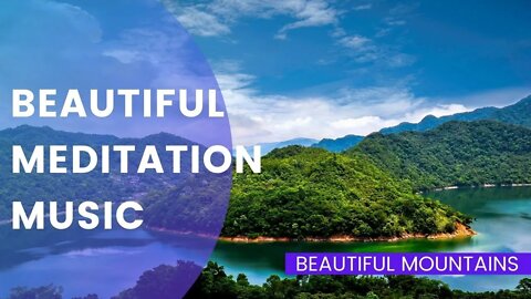 Beautiful Meditation Music to Calm the Body and Soul | Deep Healing Music