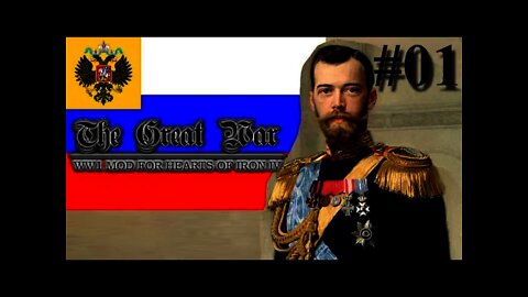 HOI IV The Great War Mod - Russia 01 - Starting & Set Up as Russia