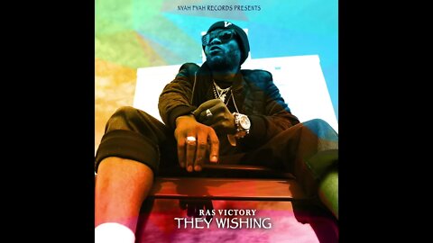 Ras Victory -They Wishing ( Official Audio) RV.Beatz Prod