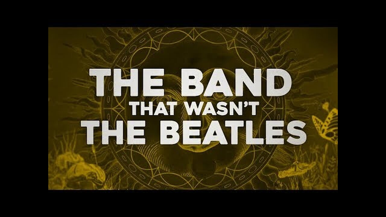 The Band Everyone Thought Was The Beatles