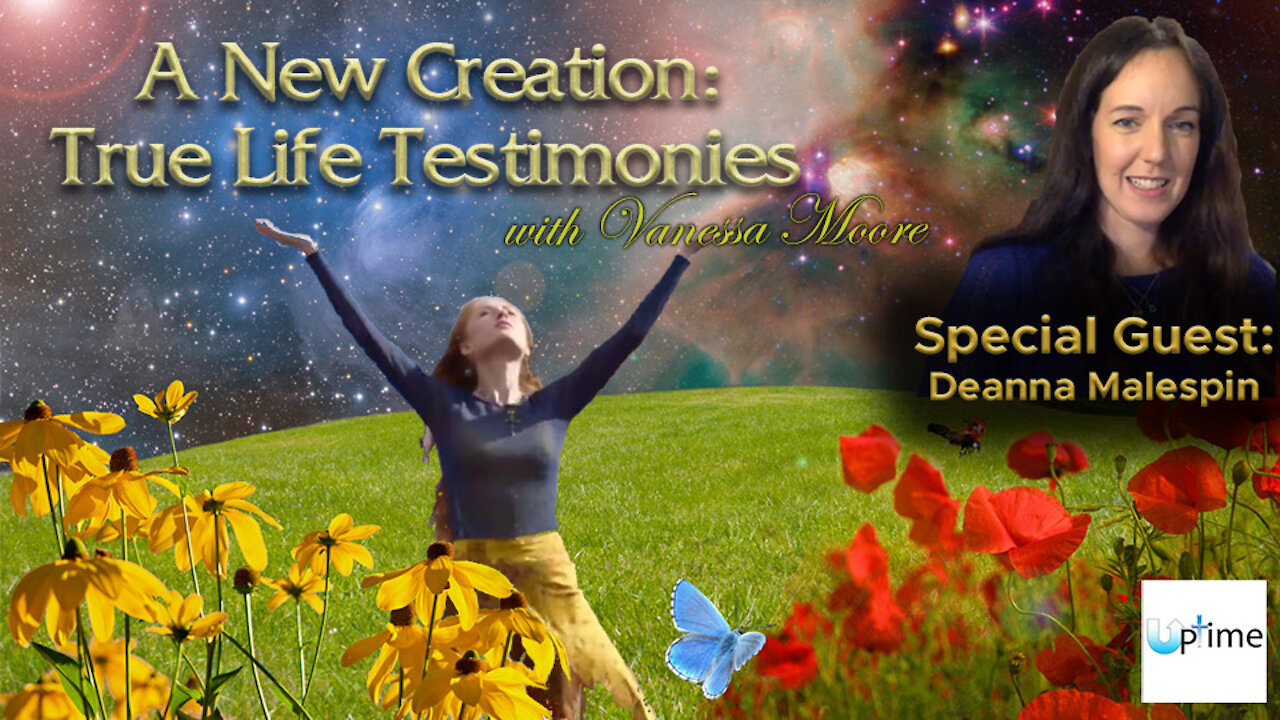 A New Creation: True Life Testimonies - Deanna Malespin