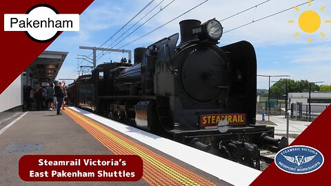 Steamrail Victoria's East pakenham shuttles ft A2 986 & The Tait Set