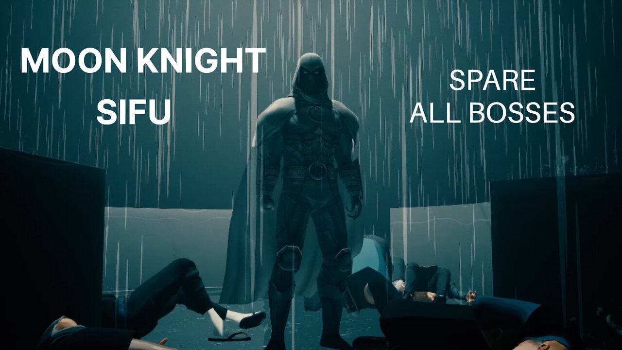 Moon Knight spares all bosses in Sifu, Full game Playthrough (1080p hd 60 fps Modded Moveset)