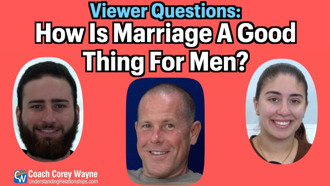 How Is Marriage A Good Thing For Men?