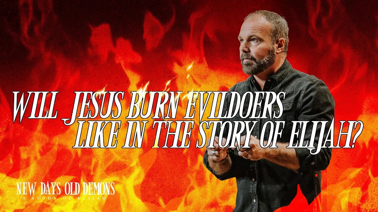 Will Jesus Burn Evildoers Like in the Story of Elijah? | Pastor Mark Driscoll