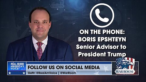 Steve Bannon-Boris Epshteyn: "It's A Huge Day For President Trump, MAGA, And The American People"