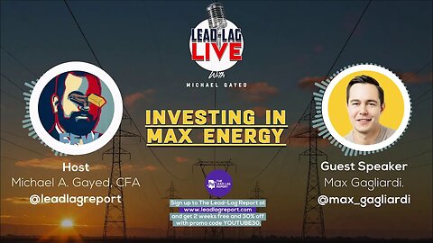 Investing In Max Energy With Max Gagliardi