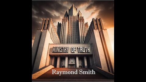 Raymond Smith - Ministry Of Truth