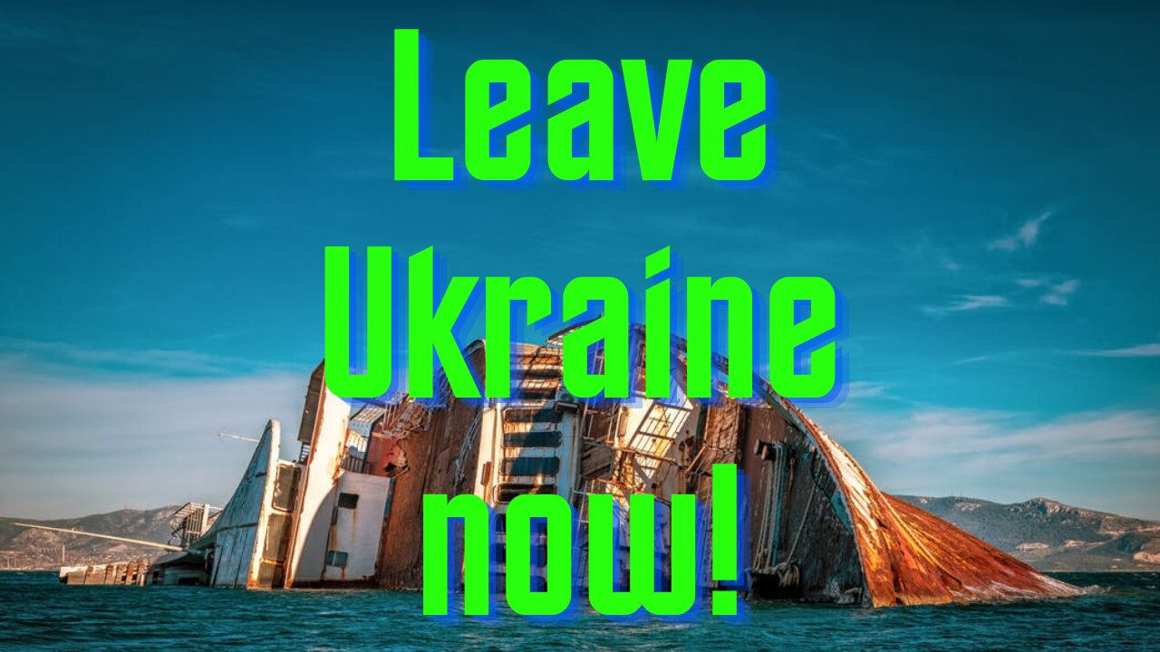 Leave Ukraine Immediately - Ukrainian State & Army are Collapsing - US Refuses Diplomacy with Russia