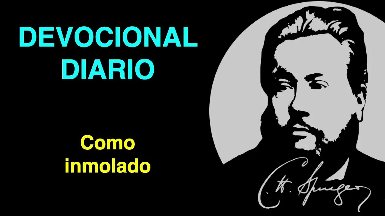 Como inmolado (Apocalipsis 5,6) Devocional de hoy Charles Spurgeon