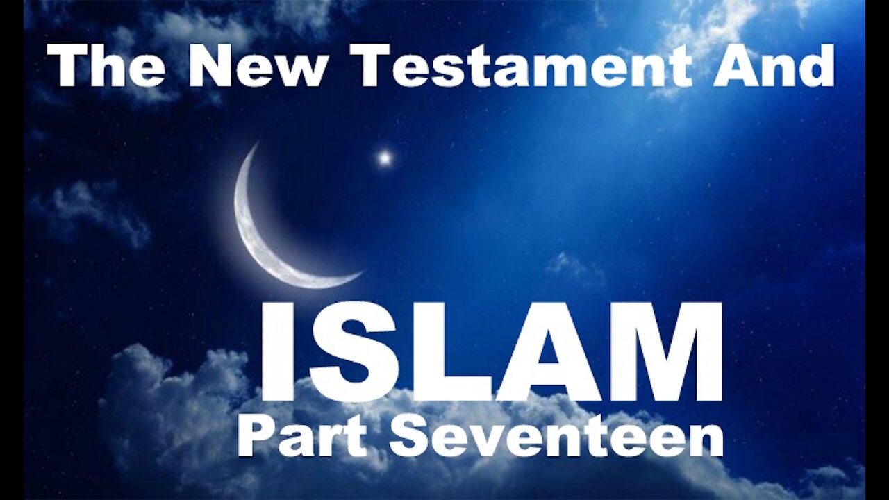 The Last Days Pt 123 - The NT & Islam Pt 17 - Unclean Spirit Pt 4