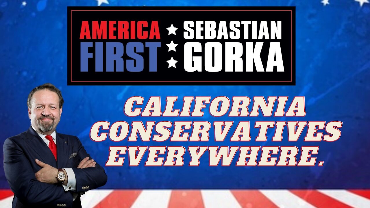 California conservatives everywhere. Sebastian Gorka on AMERICA First