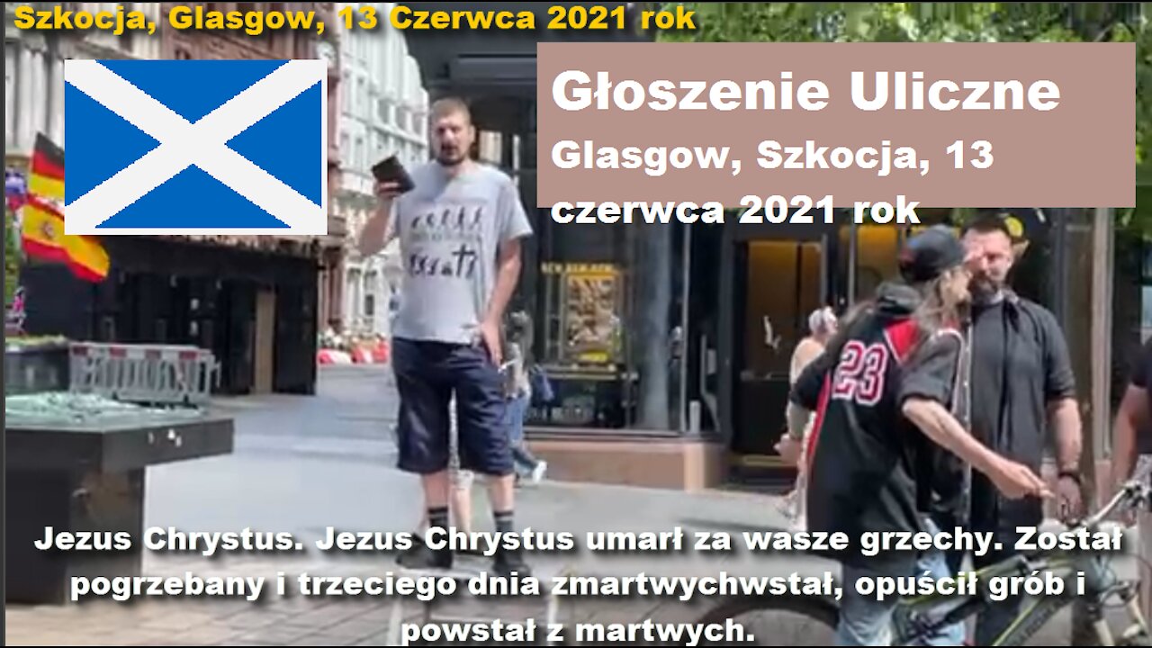 Głoszenie uliczne, Szkocja, Glasgow, 13 Czerwca 2021 rok, Napisy PL
