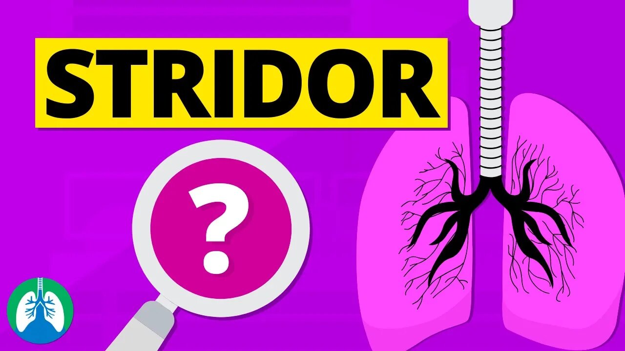 Stridor (Abnormal Lung Sounds) | Causes and Treatment