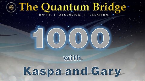 1000 - with Kaspa and Gary