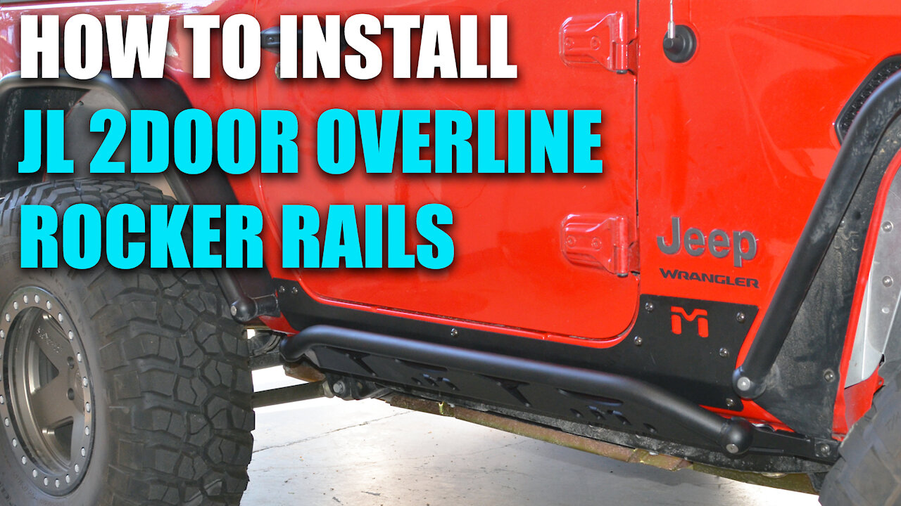 How to Install: JL 2-Door Overline Rocker Rails