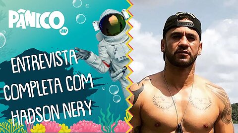 Assista à entrevista com Hadson Nery na íntegra