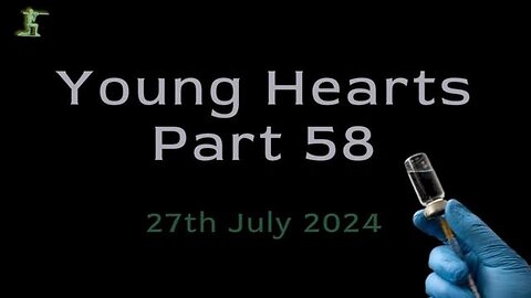 Young Hearts Part 58 - 27th July 2024