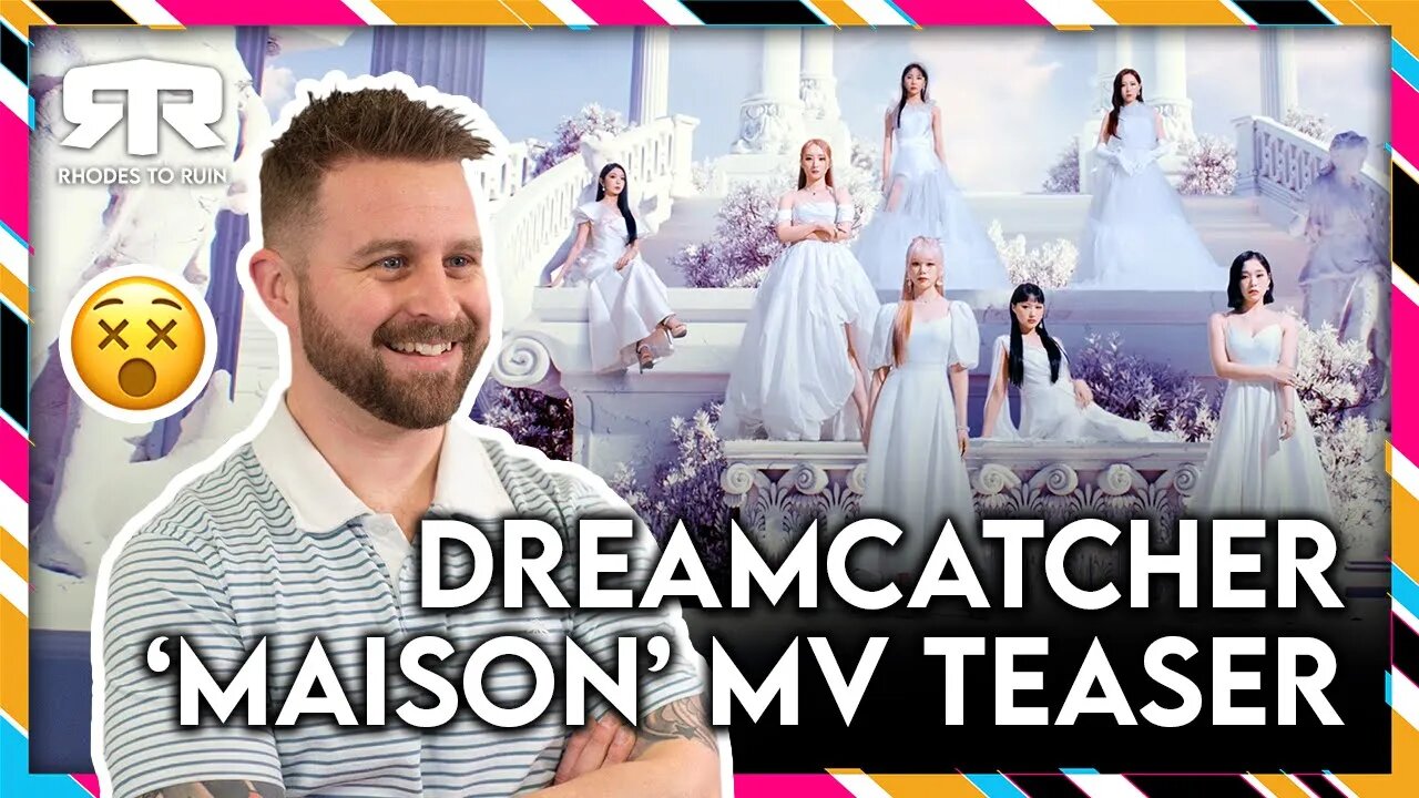 DREAMCATCHER (드림캐쳐) - 'Maison' MV Teaser (Reaction)