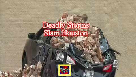 5 dead as deadly storms slam Houston