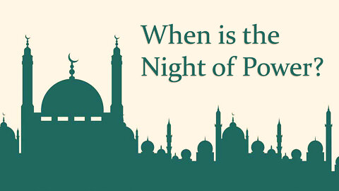 Ramadan and the Night of Power