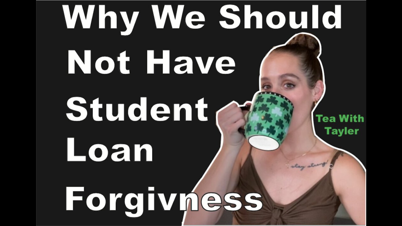 Why We Should Not Have Student Loan Forgiveness